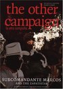 The Other Campaign/ La Otra Campana