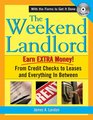 The Weekend Landlord From Credit Checks and Leases to Necessary Repairs and GETTING PAID