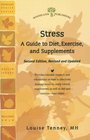 Stress A Guide to Diet Exercise and Supplements