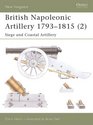 British Napoleonic Artillery 17931815  Siege and Coastal Artillery