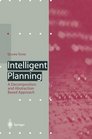 Intelligent Planning A Decomposition and Abstraction Based Approach