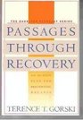 Passages Through Recovery: An Action Plan for Preventing Relapse (Hazelden Recovery Series)