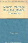 Miracle Marriage Reunited Anne Fraser