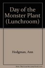 Day of the Monster Plant