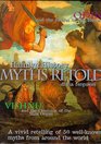 Hamlyn History the Myths Retold A Vivid Retelling of 50 Wellknown Myths from Around the World