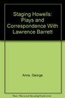 Staging Howells Plays and Correspondence With Lawrence Barrett