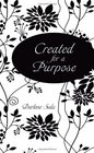 Created for a Purpose Gift Edition A Message of Hope for Women