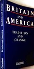 Britain and America Tradition and Change Schlerbuch