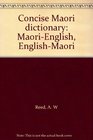Concise Maori dictionary MaoriEnglish EnglishMaori