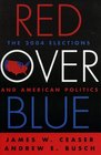 Red over Blue The Elections And American Politics