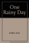 One Rainy Day
