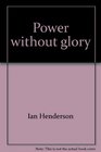 Power without glory A study in ecumenical politics