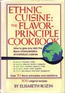 Ethnic cuisine The flavorprinciple cookbook