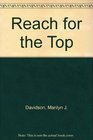 Reach for the top A woman's guide to success in business and management
