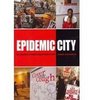 Epidemic City The Politics of Public Health in New York