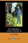 The Hilltop Boys A Story of School Life