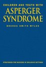 Children and Youth With Asperger Syndrome  Strategies for Success in Inclusive Settings