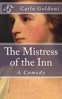 The Mistress of the Inn A Comedy