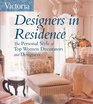 Victoria Designers in Residence The Personal Style of Top Women Decorators and Designers