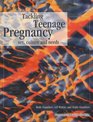 Tackling Teenage Pregnancy Sex Culture And Needs