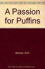 A Passion for Puffins