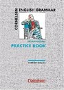Cornelsen English Grammar Grundausgabe Practice Book