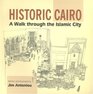 Historic Cairo  A Walk through the Islamic City