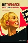 The Third Reich Politics and Propaganda