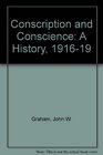 Conscription and Conscience A History 19161919