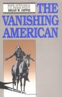 The Vanishing American White Attitudes and US Indian Policy