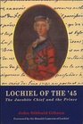 Lochiel of the '45  The Jacobite Chief and the Prince