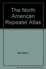 The North American Repeater Atlas