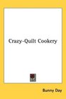 CrazyQuilt Cookery