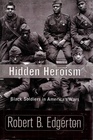Hidden Heroism Black Soldiers In America's Wars
