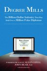 Degree Mills The Billiondollar Industry That Has Sold over a Million Fake Diplomas