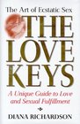 The Love Keys The Art of Ecstatic Sex