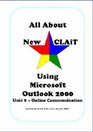 All About New CLAiT Using Microsoft Outlook 2000 Unit 8  Online Communication
