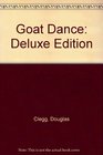 Goat Dance Deluxe Lettered Edition