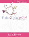 Fight Like a Girl  the Power of Being a Woman