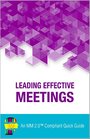 Leading Effective Meetings An MM 20 Compliant Quick Guide