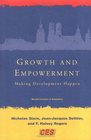 Growth and Empowerment Making Development Happen