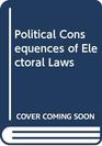 Political Consequences of Electoral Laws