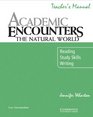 Academic Encounters The Natural World Teacher's Manual Reading Study Skills and Writing