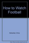 How to Watch Football 2