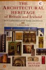 The Architectural Heritage of Britain and Ireland An Illustrated AZ of Terms and Styles