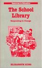 The School Library Responding to Change