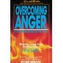 Overcoming Anger  Other Dragons of the Soul Shaking Loose from Persistent Sins With Study Questions for Individuals or Groups