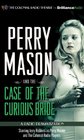 Perry Mason and the Case of the Curious Bride A Radio Dramatization