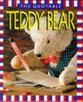 The Quotable Teddy Bear (Miniature Edition)