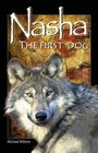 Nasha The First Dog